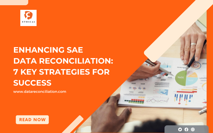 Enhancing SAE Data Reconciliation: Seven Key Strategies for Success